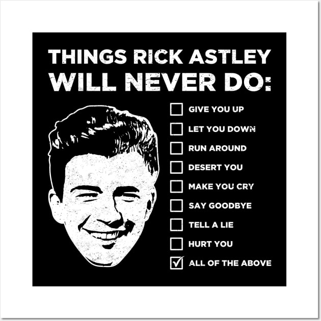 Things Rick Astley Will Never Do Wall Art by scribblejuice